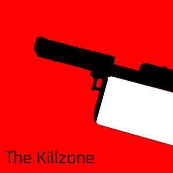 The Killzone