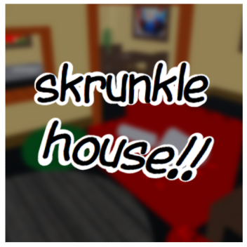 skrunkle house