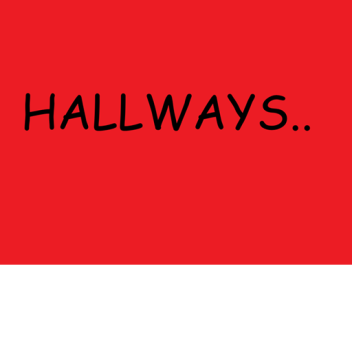 Hallways.. 