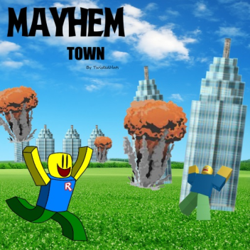 Mayhem Town Reloaded