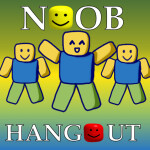 Noob  Hangout