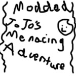 Modded Jojo's Menacing Adventure
