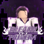 Bleach - Primera [MOBILE SUPPORT]