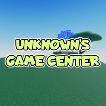Unknown's Game Center