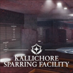 [SPAR] Kallichore Sparring Facility