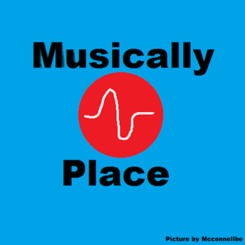 Musically Place [V4]