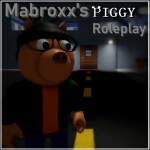 Mabroxx's Piggy Roleplay [You may read desc]