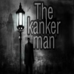The Kanker Man (HORROR) UPDATE!