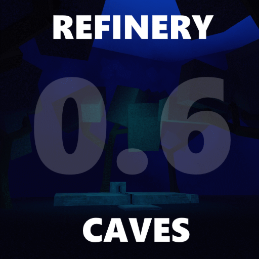 [LAST UPDATE] Refinery Caves