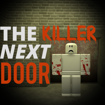 The Killer Next Door