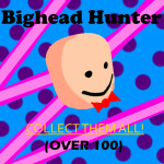 Bighead Hunter