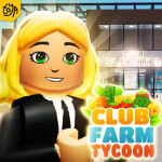 Club Farm 💸Tycoon💸 [ANTS]