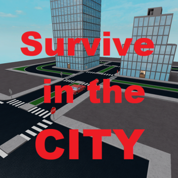 Survive in the City