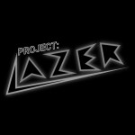[In Dev] Project: Lazer