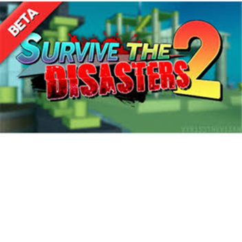  Survive The Disaster 2 [BETA]