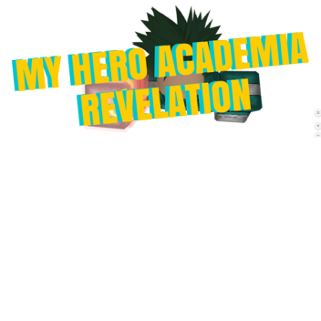 My Hero Academia Revelation [Uncopylocked]