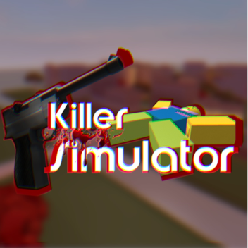 Killer Simulator [Update!]
