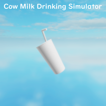 Cow Milk Drinking Simulator [UPDATE]