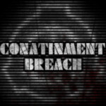 Containment Breach