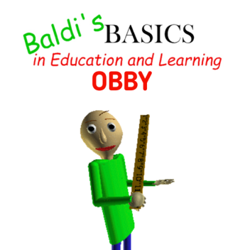 Baldi's Basics Obby Plus
