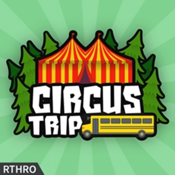 Circus Trip [LIFE GIFTS] 🎪