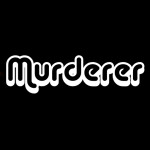 Murderer [DATA RESET]