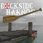 Dockside Harbor🛟(Showcase)