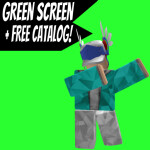 Green Screen + FREE CATALOG!