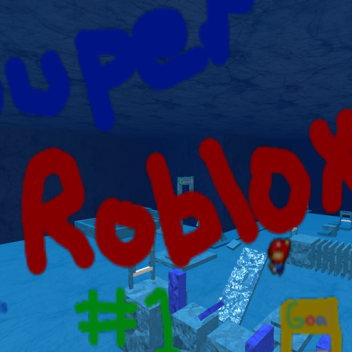 Super Roblox #1 *56 Levels* [v2.0]