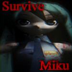 Survive The Miku The Killer 🔪
