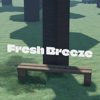 Fresh Breeze [SHOWCASE]