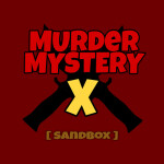 Murder Mystery X [SandBox]