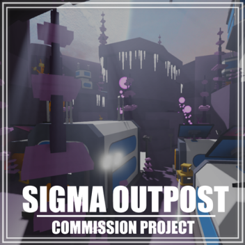 Sigma Outpost