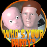 Who's Your Daddy? [OPEN ALPHA]