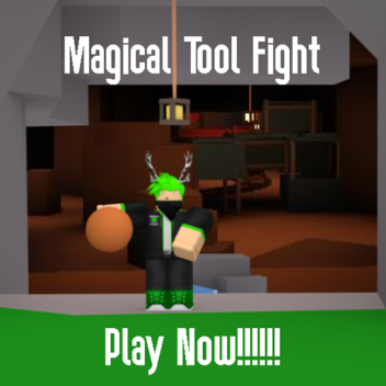 Magical Tool Fight