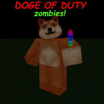 Doge of Duty (zombies!)