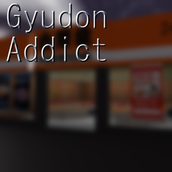 gyudon addict
