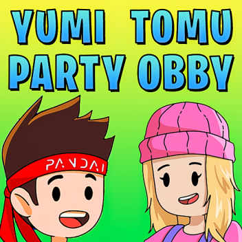 Yumi Tomu Partisi Obby