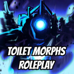 Toilet Morphs Roleplay [BACK]