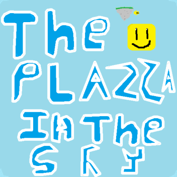 The Plazza In The Sky