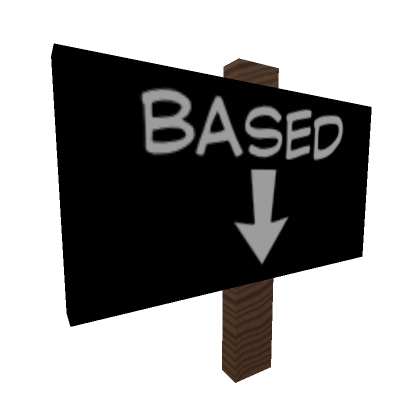 Roblox Item "Based" sign