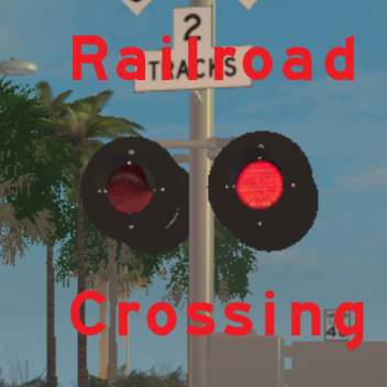 [GAMEPASS + GEAR] Palmetto Blvd Railroad Crossing