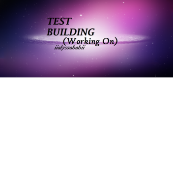 Test Building (Working on)