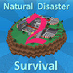 Natural Disaster Survival 2 [Natural Disaster]