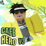 Cafe Hero [V3 Upcoming]