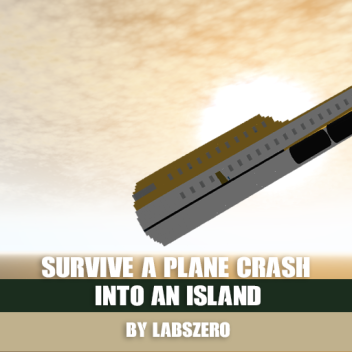 Survive A Plane Crash Into An Island