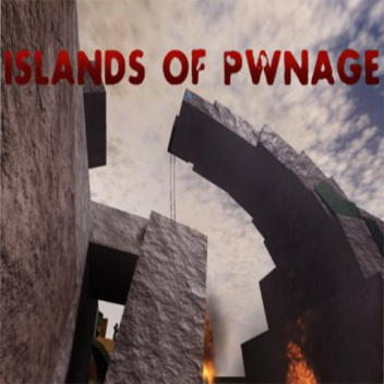 Islands Of Pwnage