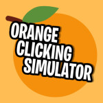 [NEW] Orange Clicking Simulator!