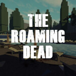 The Roaming Dead Roleplay