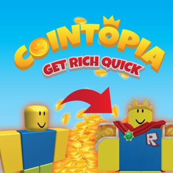 Cointopia (GET RICH QUICK)